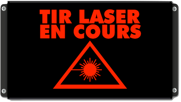 afficheur lumineux de signalisation Tir Laser En Cours avec pictogramme laser